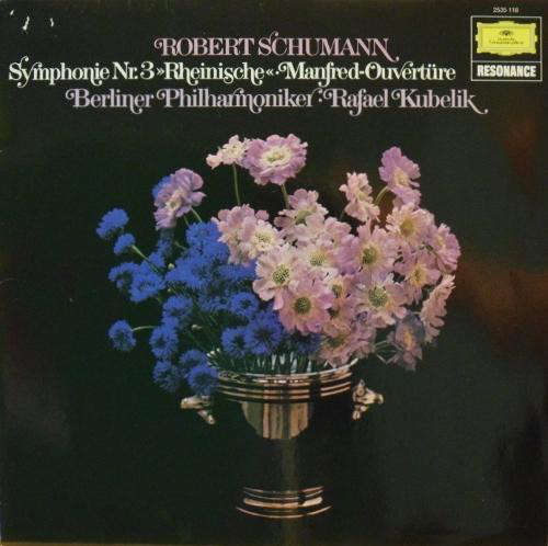 Cover Robert Schumann / Berliner Philharmoniker · Rafael Kubelik - Symphonie Nr. 3 »Rheinische« · Manfred-Overtüre (LP, Album) Schallplatten Ankauf