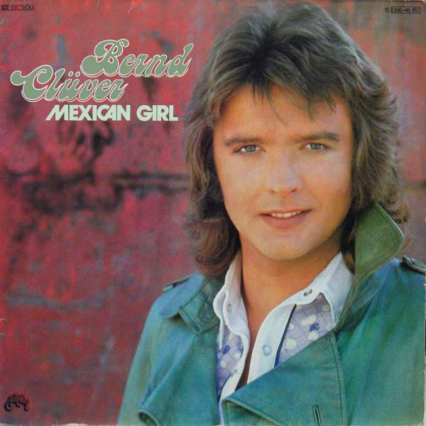 Cover Bernd Clüver - Mexican Girl (LP, Album) Schallplatten Ankauf