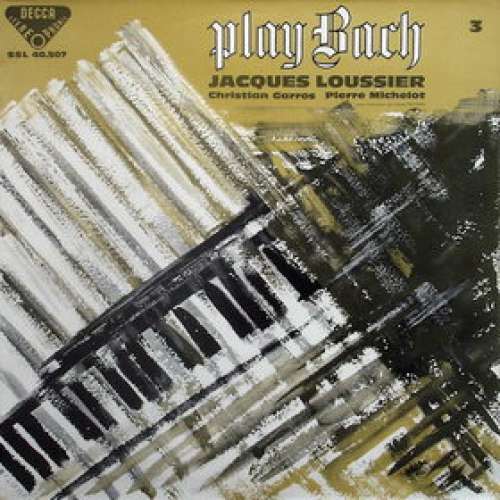 Cover Jacques Loussier - Christian Garros - Pierre Michelot - Play Bach No. 3 (LP, Album) Schallplatten Ankauf
