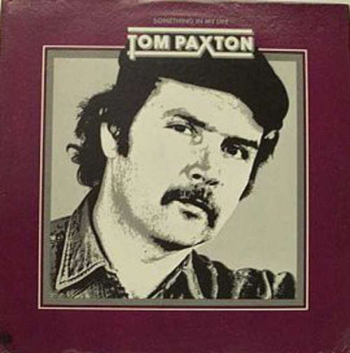 Cover Tom Paxton - Something In My Life (LP, Album) Schallplatten Ankauf