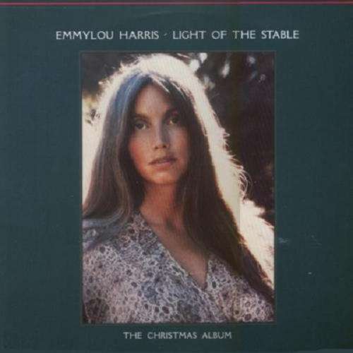 Cover Emmylou Harris - Light Of The Stable (The Christmas Album) (LP, Album) Schallplatten Ankauf