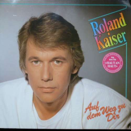 Bild Roland Kaiser - Auf Dem Weg Zu Dir (LP, Album) Schallplatten Ankauf
