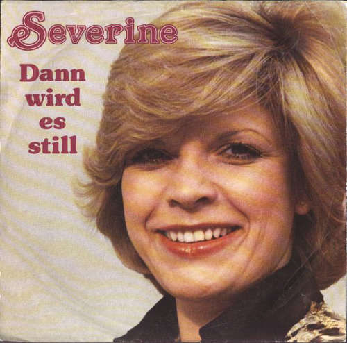 Cover Séverine - Dann Wird Es Still (7, Single) Schallplatten Ankauf