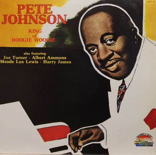 Cover Pete Johnson - King Of Boogie Woogie (LP, Comp) Schallplatten Ankauf
