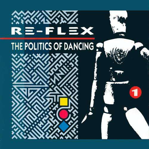 Cover Re-Flex (2) - The Politics Of Dancing (LP, Album) Schallplatten Ankauf