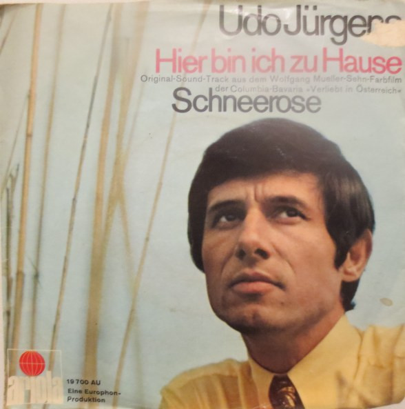 Cover Udo Jürgens - Hier Bin Ich Zu Hause / Schneerose (7, Single, Sil) Schallplatten Ankauf