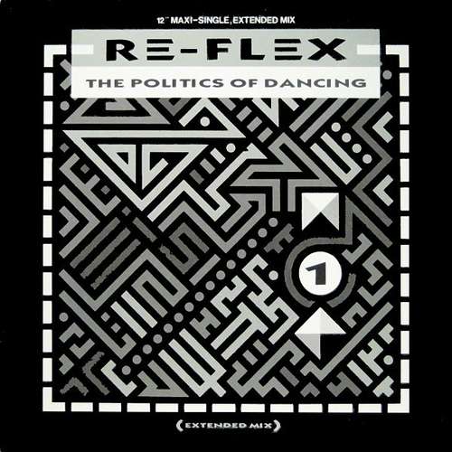 Cover Re-Flex (2) - The Politics Of Dancing (Extended Mix) (12, Maxi) Schallplatten Ankauf