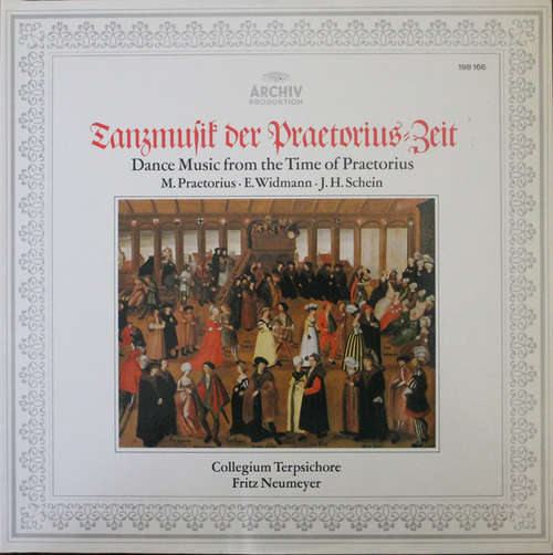 Cover M. Praetorius* · E. Widmann* · J.H. Schein*, Collegium Terpsichore, Fritz Neumeyer - Tanzmusik Der Praetorius Zeit (Dance Music From The Time Of Praetorius) (LP, RE) Schallplatten Ankauf