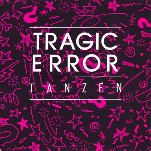 Cover Tragic Error - Tanzen (12) Schallplatten Ankauf