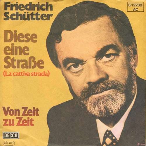 Cover Friedrich Schütter - Diese Eine Strasse / Von Zeit Zu Zeit (7) Schallplatten Ankauf