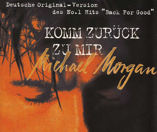 Cover Michael Morgan (2) - Komm Zurück Zu Mir (CD, Single) Schallplatten Ankauf