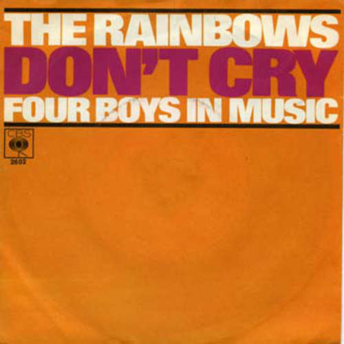 Cover The Rainbows - Don't Cry (7, Single) Schallplatten Ankauf