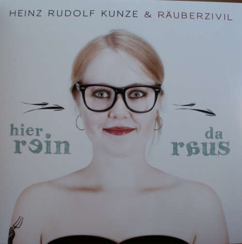 Cover Heinz Rudolf Kunze & Räuberzivil - Hier Rein Da Raus (3xLP, Album, Gat + 2xCD, Album) Schallplatten Ankauf