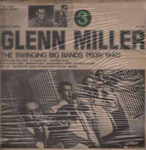Cover Glenn Miller - The Swinging Big Bands (1939/1942) Vol. 3 (LP, Comp) Schallplatten Ankauf