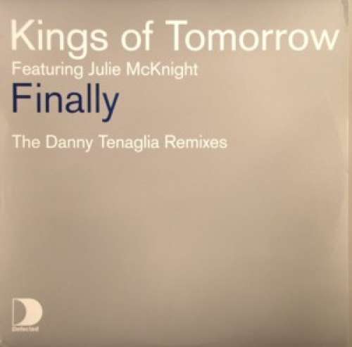 Cover Kings Of Tomorrow Featuring Julie McKnight - Finally (The Danny Tenaglia Remixes) (12) Schallplatten Ankauf