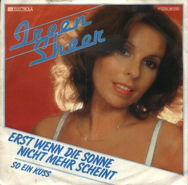 Cover Ireen Sheer - Erst Wenn Die Sonne Nicht Mehr Scheint (7, Single) Schallplatten Ankauf