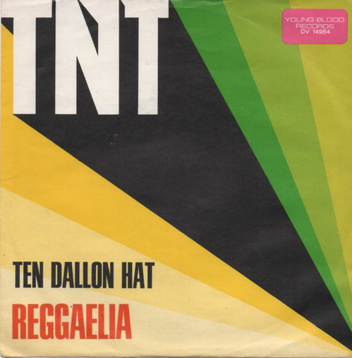 Cover Reggaelia* - T.N.T. / Ten Dallon Hat (7, Single) Schallplatten Ankauf