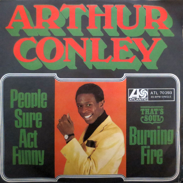 Cover Arthur Conley - People Sure Act Funny / Burning Fire (7, Single) Schallplatten Ankauf