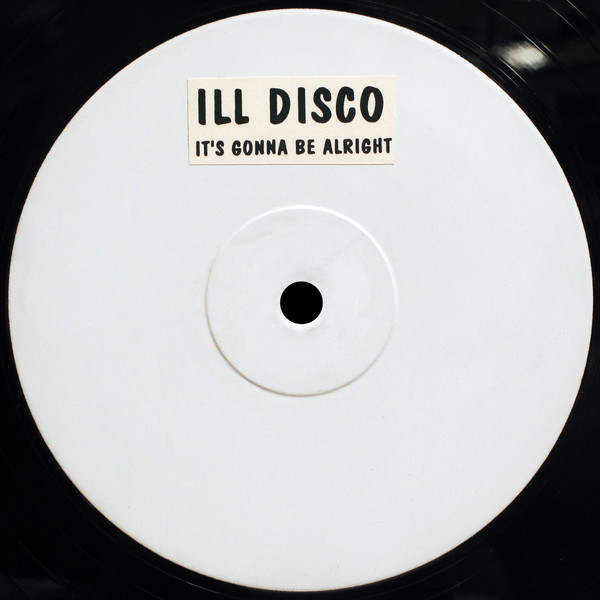 Cover Ill Disco - It's Gonna Be Alright (12, W/Lbl) Schallplatten Ankauf