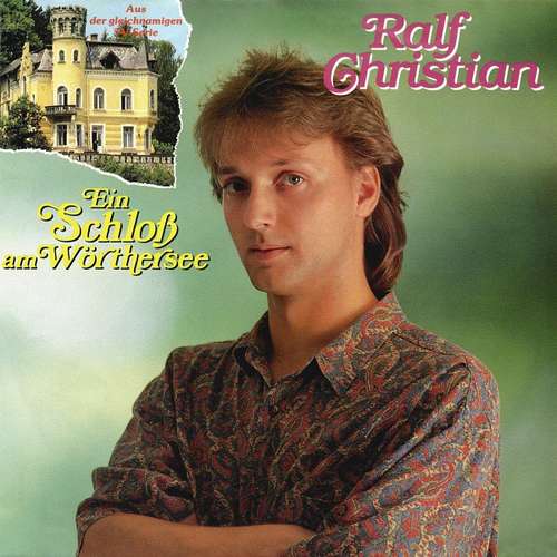 Cover Ralf Christian - Ein Schloß Am Wörthersee (7, Single) Schallplatten Ankauf