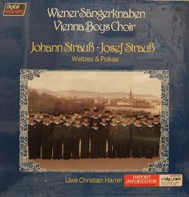 Cover Vienna Boys Choir* - Johann Strauß* & Josef Strauß Conducted By Uwe Christian Harrer - Waltzes And Polkas = Walzer Und Polkas = Valses Et Polkas (LP) Schallplatten Ankauf
