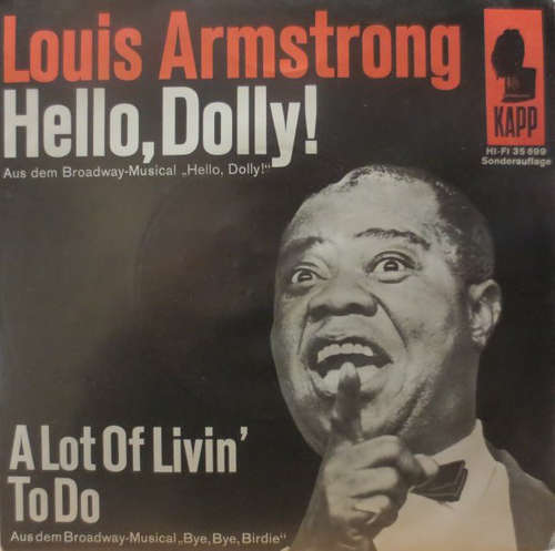 Cover Louis Armstrong - Hello, Dolly! / A Lot Of Livin' To Do (7, Mono, Club) Schallplatten Ankauf