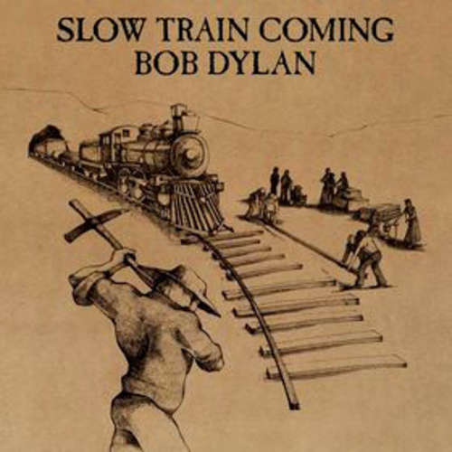Cover Bob Dylan - Slow Train Coming (LP, Album, M/Print) Schallplatten Ankauf