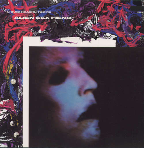 Cover Alien Sex Fiend - Liquid Head In Tokyo (LP, Album) Schallplatten Ankauf
