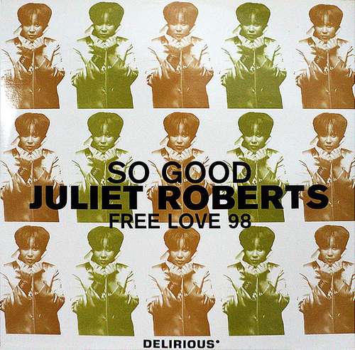 Bild Juliet Roberts - So Good / Free Love 98 (12) Schallplatten Ankauf