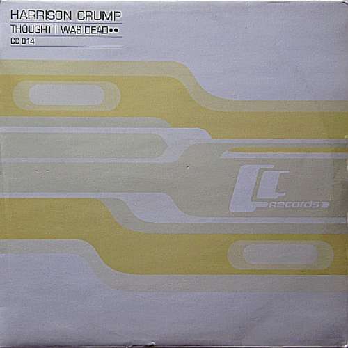 Cover Harrison Crump - Thought I Was Dead (12) Schallplatten Ankauf