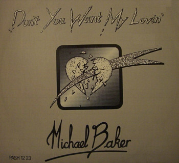 Cover Michael Baker (2) - Don't You Want My Lovin' (12) Schallplatten Ankauf