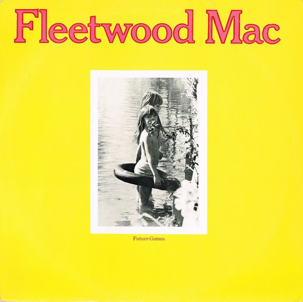 Cover Fleetwood Mac - Future Games (LP, Album, RE) Schallplatten Ankauf
