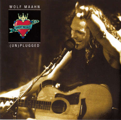 Cover Wolf Maahn - Direkt Ins Blut · (Un)Plugged (CD, Album) Schallplatten Ankauf