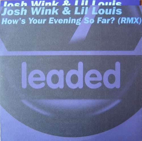 Cover Josh Wink & Lil' Louis - How's Your Evening So Far? (Remixes) (12) Schallplatten Ankauf