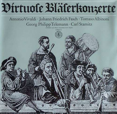Cover Antonio Vivaldi • Johann Friedrich Fasch • Tomaso Albinoni • Georg Philipp Telemann • Carl Stamitz - Deutsche Bachsolisten - Virtuose Bläserkonzerte (LP, Album) Schallplatten Ankauf