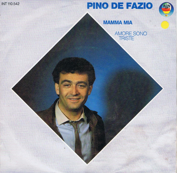 Cover Pino De Fazio - Mamma Mia  (7, Single) Schallplatten Ankauf