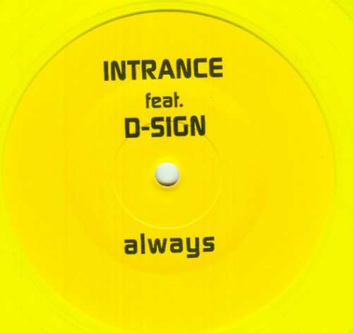 Cover Intrance Feat. D-Sign - Always (10, Yel) Schallplatten Ankauf