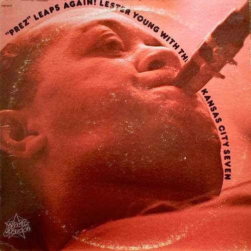Cover Lester Young With The Kansas City Seven* - Prez Leaps Again (LP, Mono) Schallplatten Ankauf