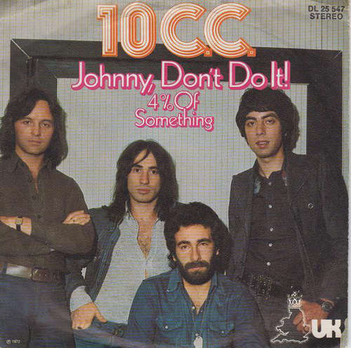 Cover 10 C.C.* - Johnny, Don't Do It! (7, Single) Schallplatten Ankauf