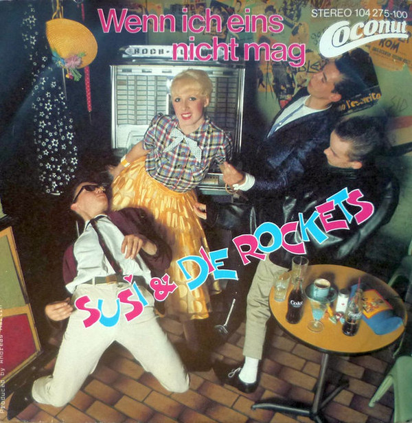 Cover Susi & Die Rockets - Wenn Ich Eins Nicht Mag (7, Single) Schallplatten Ankauf