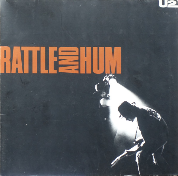 Cover U2 - Rattle And Hum (2xLP, Album, Club) Schallplatten Ankauf