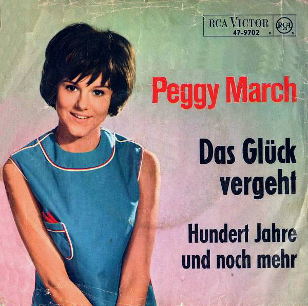 Cover Peggy March - Das Glück Vergeht / Hundert Jahre Und Noch Mehr (7, Single) Schallplatten Ankauf