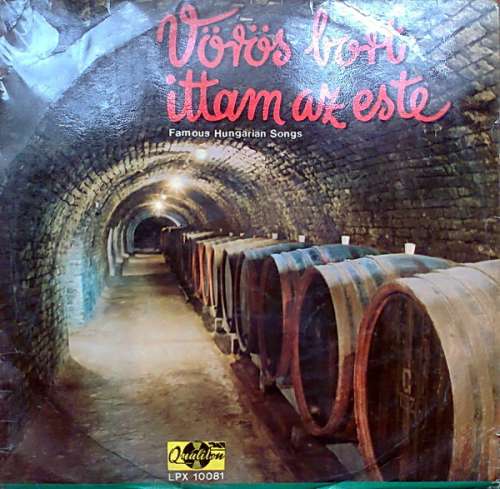 Cover Various - Vörös Bort Ittam Az Este - Famous Hungarian Songs (LP, Comp) Schallplatten Ankauf