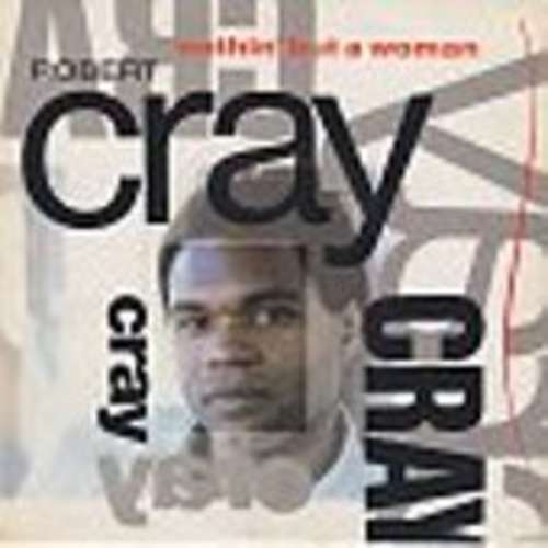 Cover Robert Cray - Nothin' But A Woman (12, Maxi) Schallplatten Ankauf