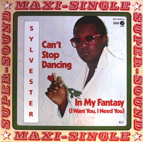 Cover Sylvester - Can't Stop Dancing / In My Fantasy (I Want You, I Need You) (12, Maxi) Schallplatten Ankauf