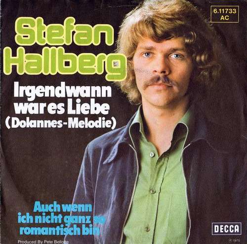 Cover Stefan Hallberg - Irgendwann War Es Liebe (Dolannes-Melodie) (7, Single) Schallplatten Ankauf