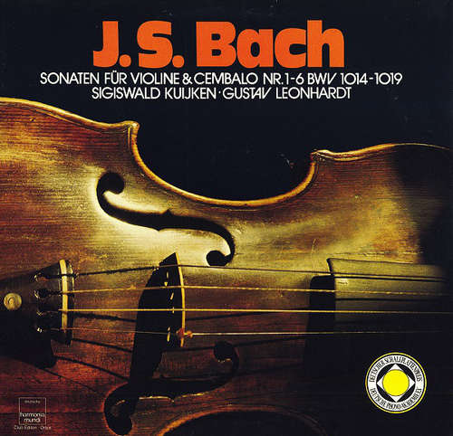 Cover J.S. Bach* - Sigiswald Kuijken, Gustav Leonhardt - Sonaten Für Violine & Cembalo No. 1-6 BWV 1014-1019 (2xLP) Schallplatten Ankauf