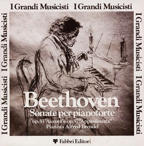 Cover Beethoven* Pianista Alfred Brendel - Sonate Per Pianoforte Op. 53 Aurora E Op. 57 Appassionata (LP, RE) Schallplatten Ankauf
