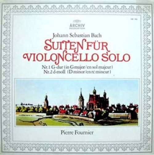 Cover Johann Sebastian Bach – Pierre Fournier - Suiten Für Violoncello Solo (Nr. 1 G-dur / Nr. 2 D-moll) (LP, RE) Schallplatten Ankauf