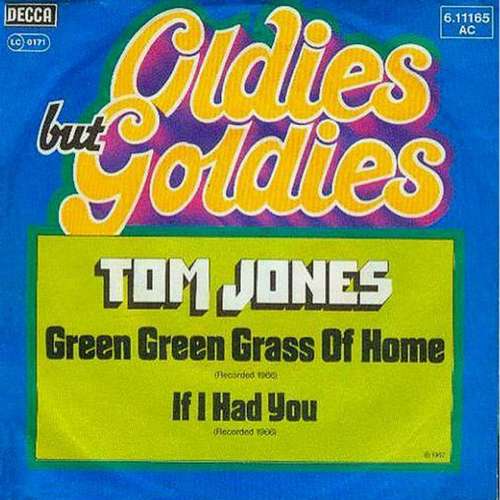 Cover Tom Jones - Green, Green Grass Of Home / If I Had You (7, Single, RE) Schallplatten Ankauf
